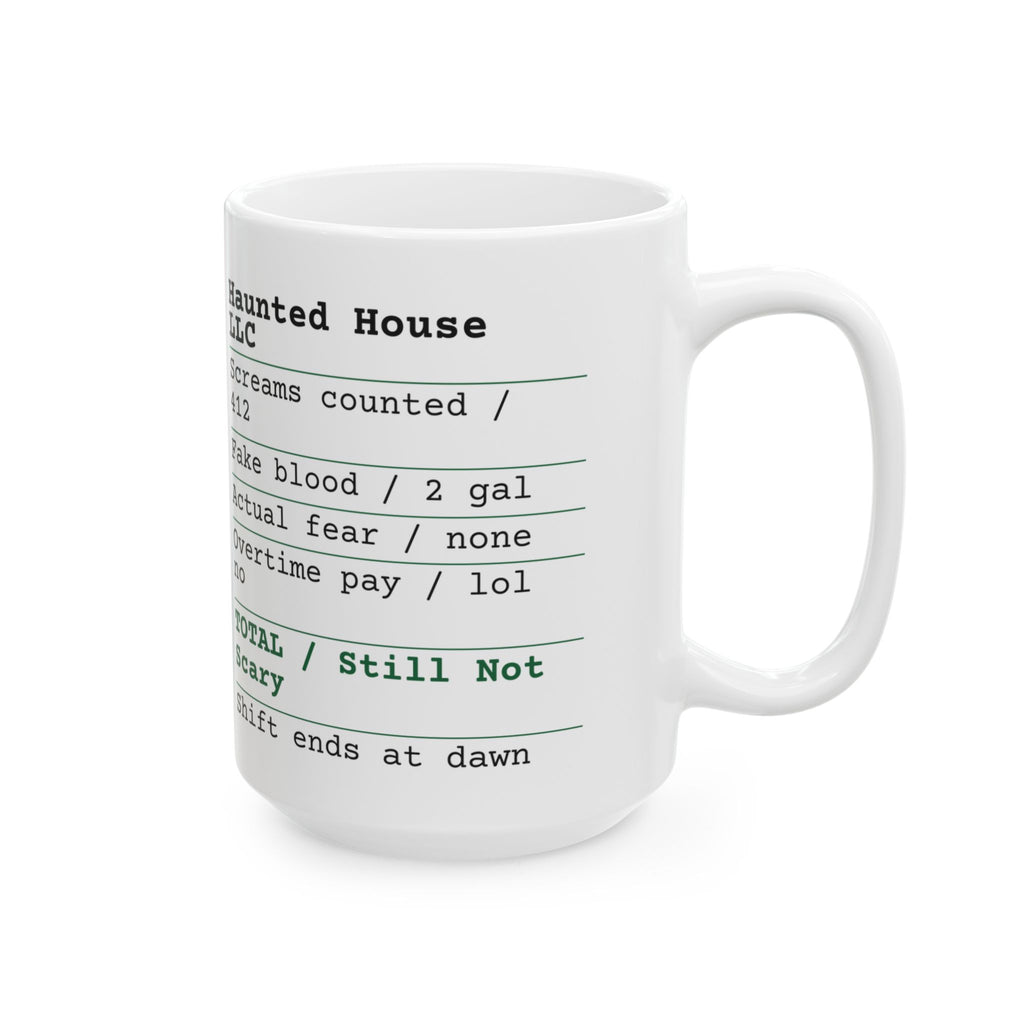 Funny Halloween Coffee Mug Haunted House Shift Receipt For Workers