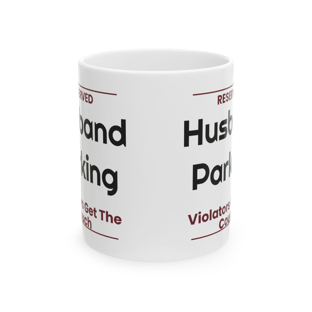 Husband Parking Funny Mug For Wife