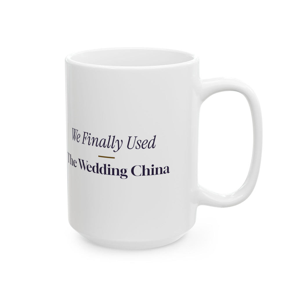 Newlywed Christmas Coffee Mug We Finally Used The Wedding China