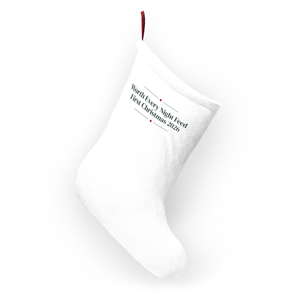 Baby's First Christmas Stocking Worth Every Night Feed 2026