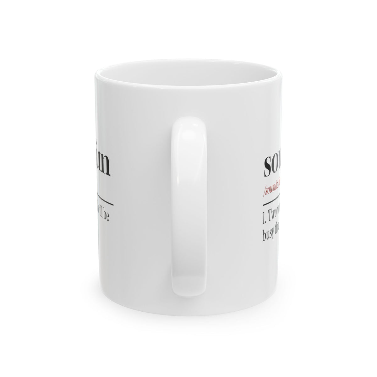 Funny Sarcastic Coffee Mug Sounds Fun Dictionary Definition
