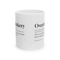 Funny Overthinker Coffee Mug Overthinkery Definition