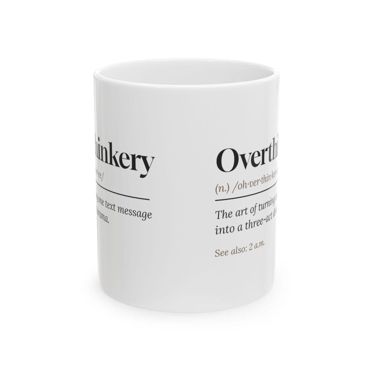 Funny Overthinker Coffee Mug Overthinkery Definition