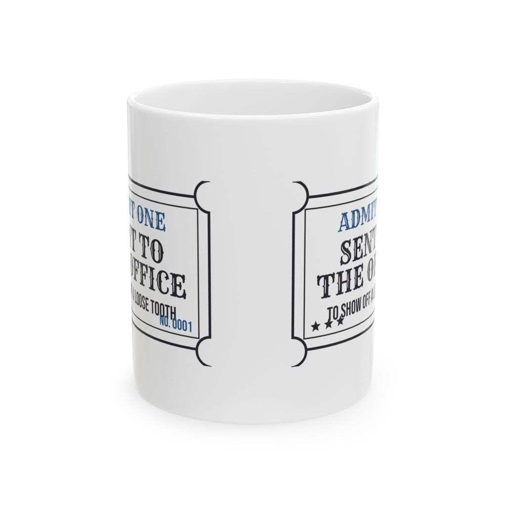 Funny Principal Mug Sent To The Office To Show A Loose Tooth