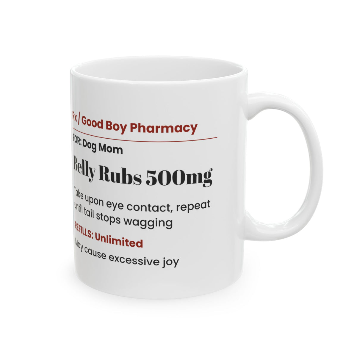 Funny Dog Valentine Coffee Mug Belly Rubs Prescription For Dog Mom