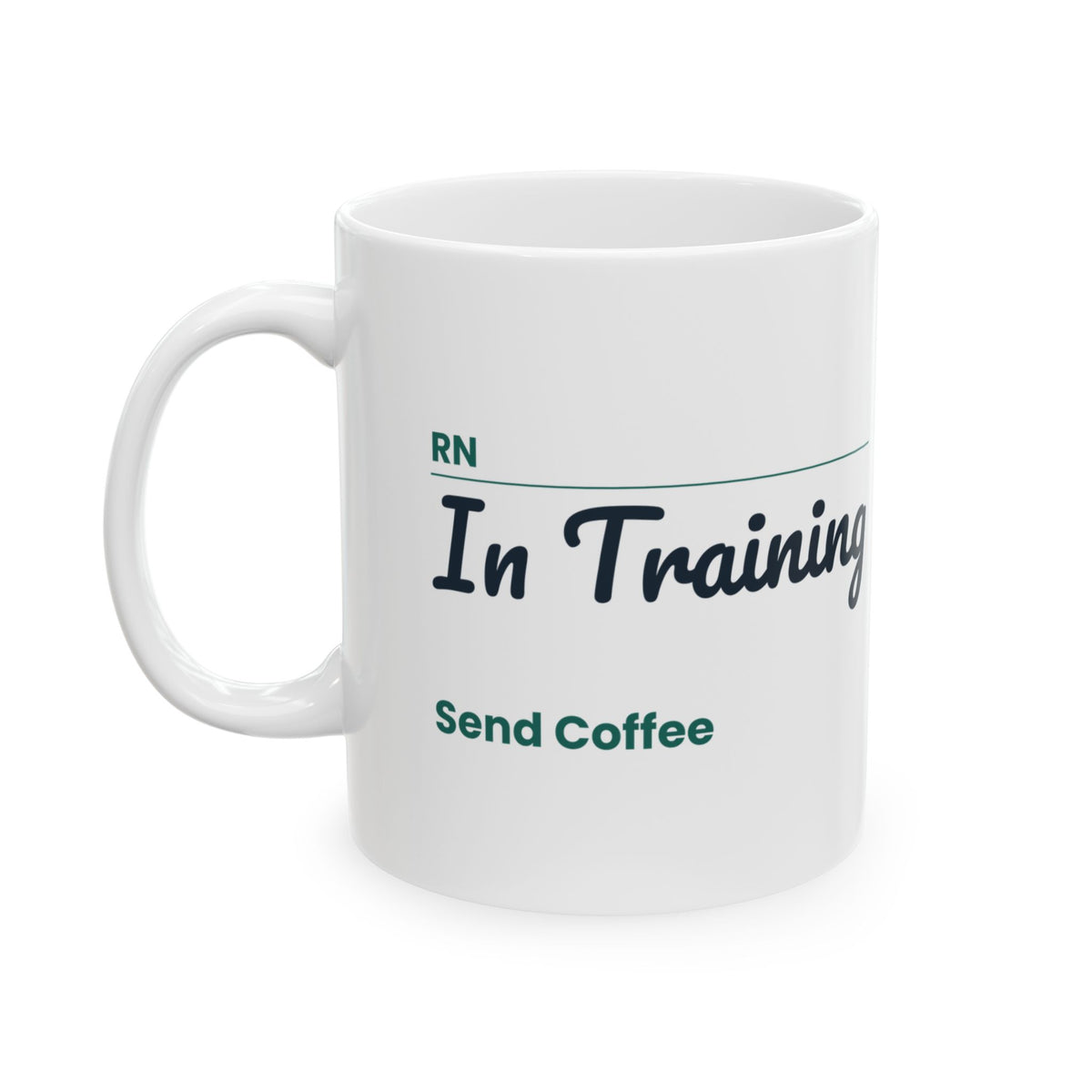 RN In Training Coffee Mug Funny Nursing Student Sign For Nurses