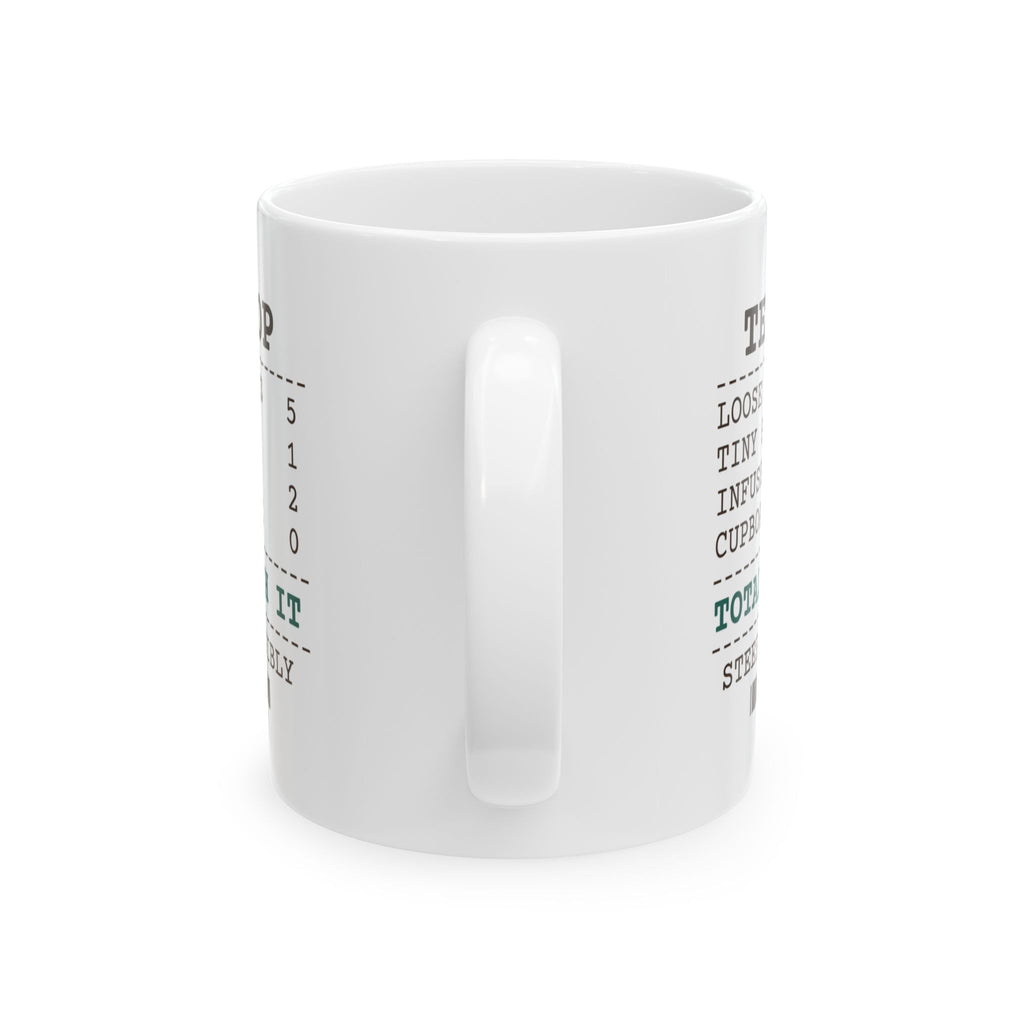 Funny Tea Lover Mug Tea Shop Receipt Loose Leaf
