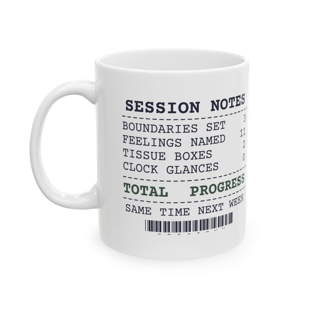Funny Therapist Receipt Mug Clock Glances Zero Total Progress