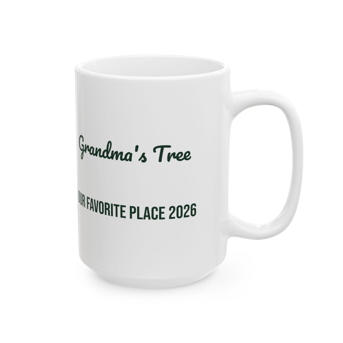 Christmas Coffee Mug Grandma's Tree Our Favorite Place 2026 For Grandma