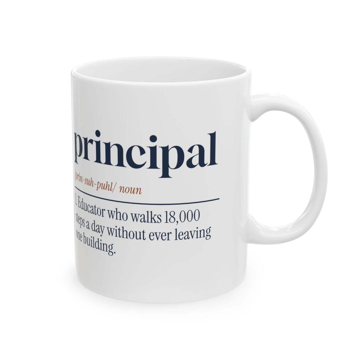 Funny Principal Coffee Mug Dictionary 18000 Steps In One Building