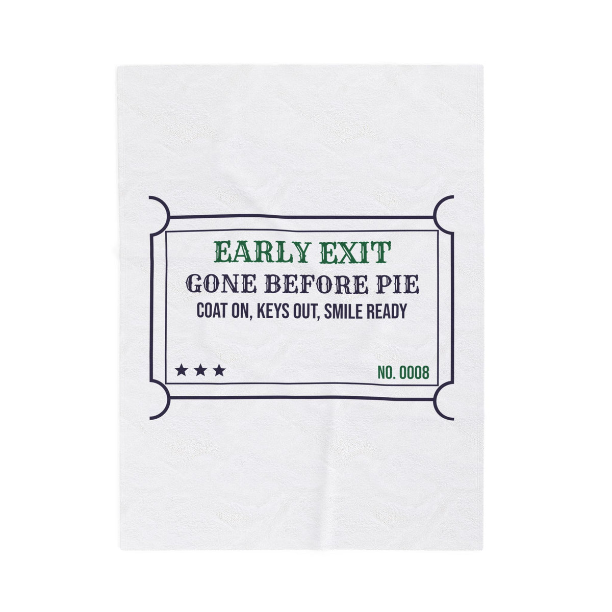 Funny Introvert Christmas Throw Blanket Gone Before Pie Early Exit Ticket