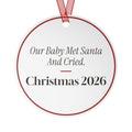 Funny Christmas Ornament Our Baby Met Santa And Cried. Christmas 2026