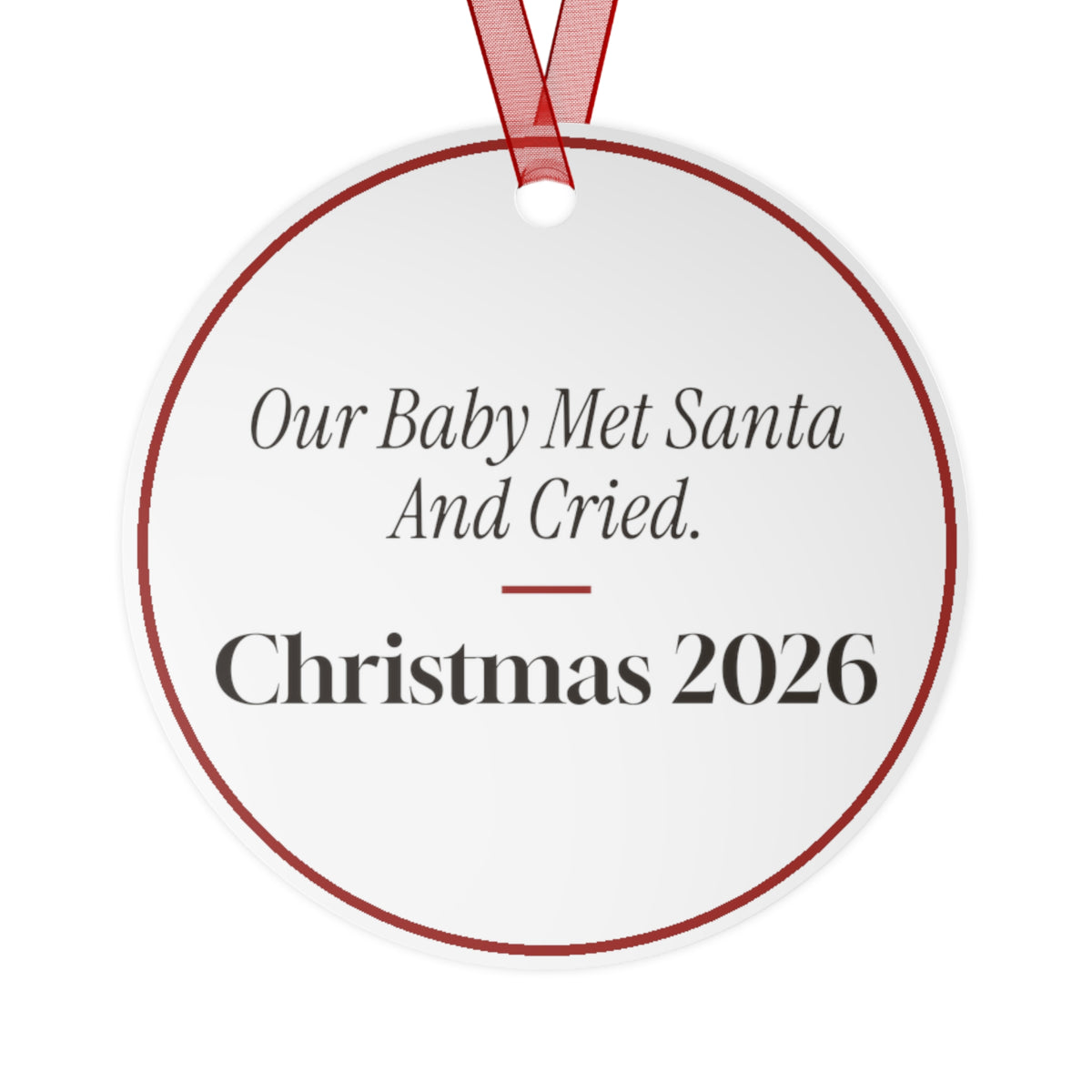 Funny Christmas Ornament Our Baby Met Santa And Cried. Christmas 2026