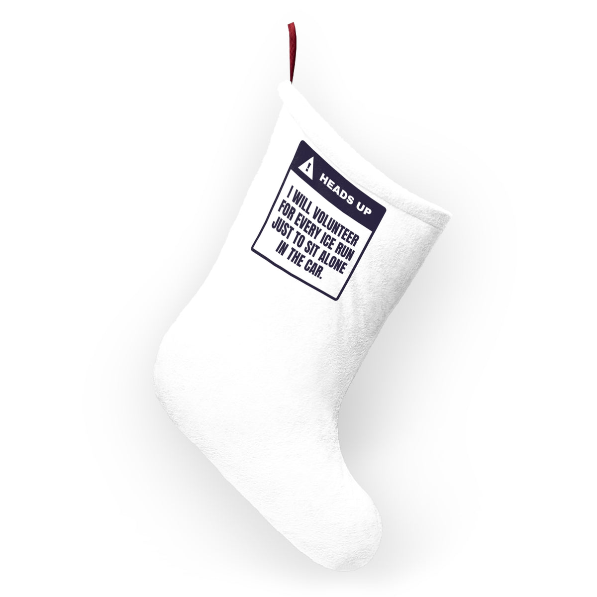 Funny Introvert Holiday Christmas Stocking I Volunteer For Every Ice Run