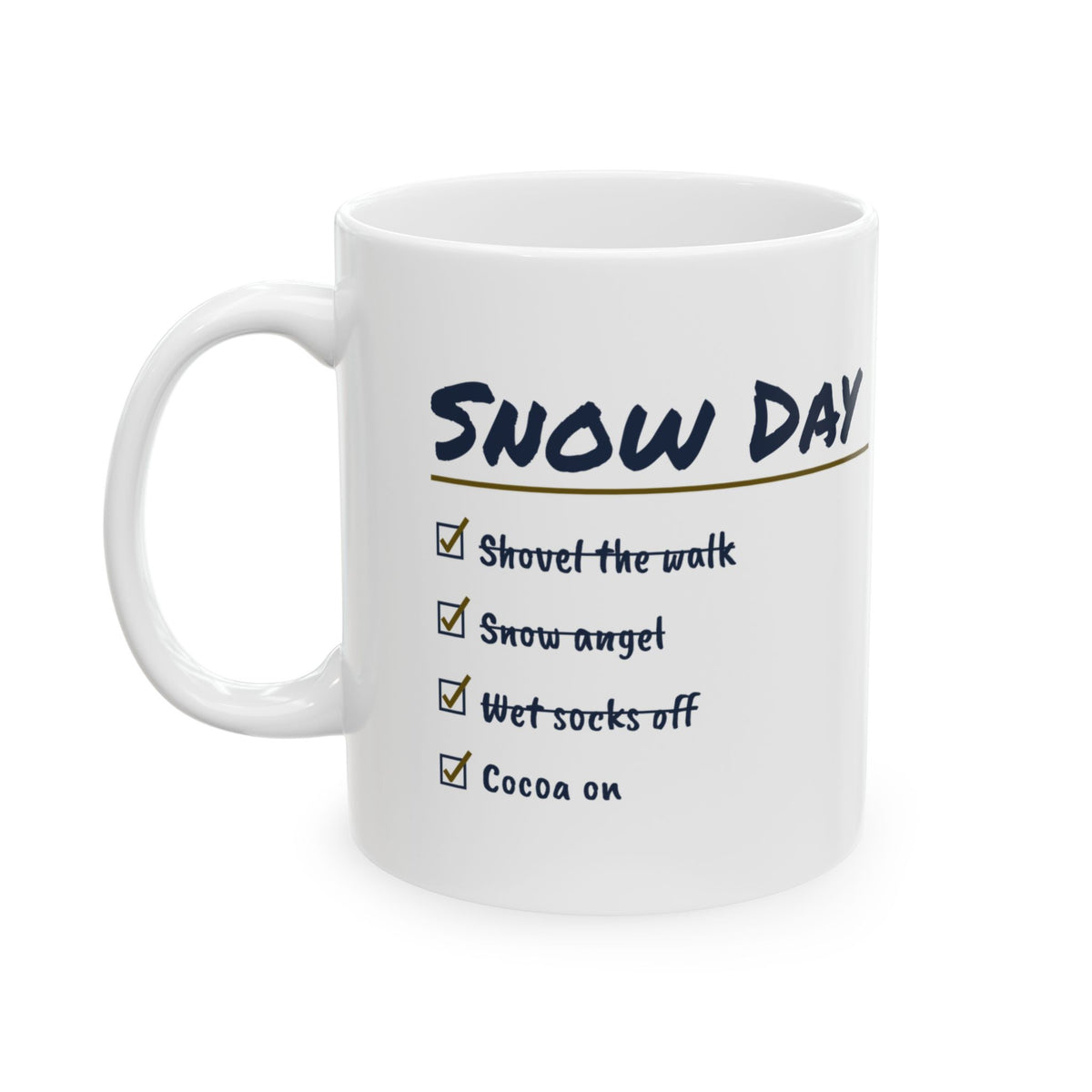 Hot Cocoa Coffee Mug Wet Socks Off Cocoa On Snow Day Checklist
