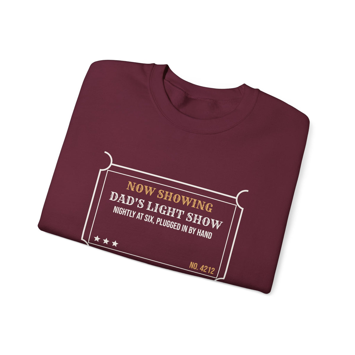 Funny Christmas Dad Sweatshirt Dad's Light Show Nightly At Six Ticket
