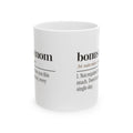 Bonus Mom Coffee Mug Loves You Anyway