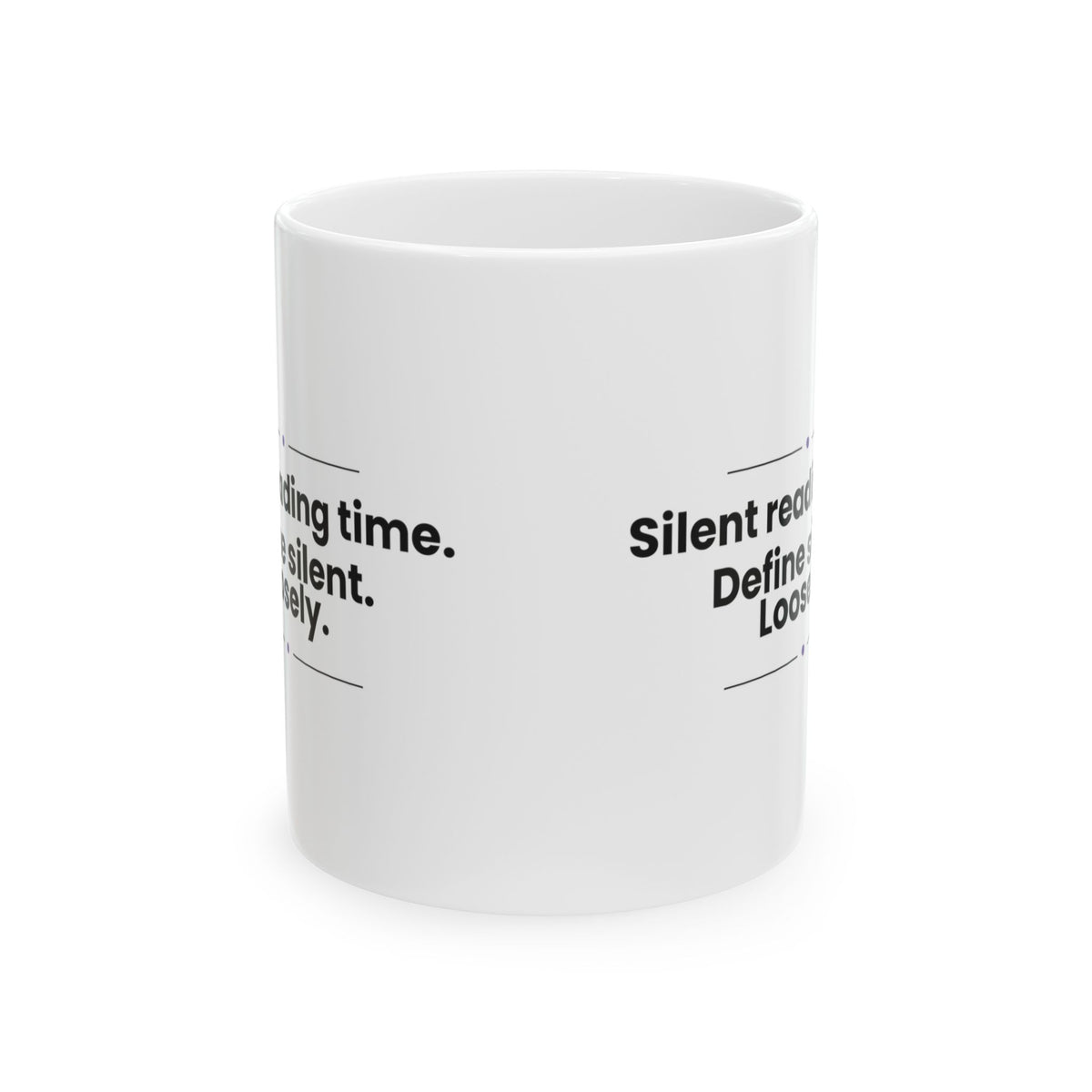 Funny Teacher Coffee Mug Silent Reading Time For Teachers