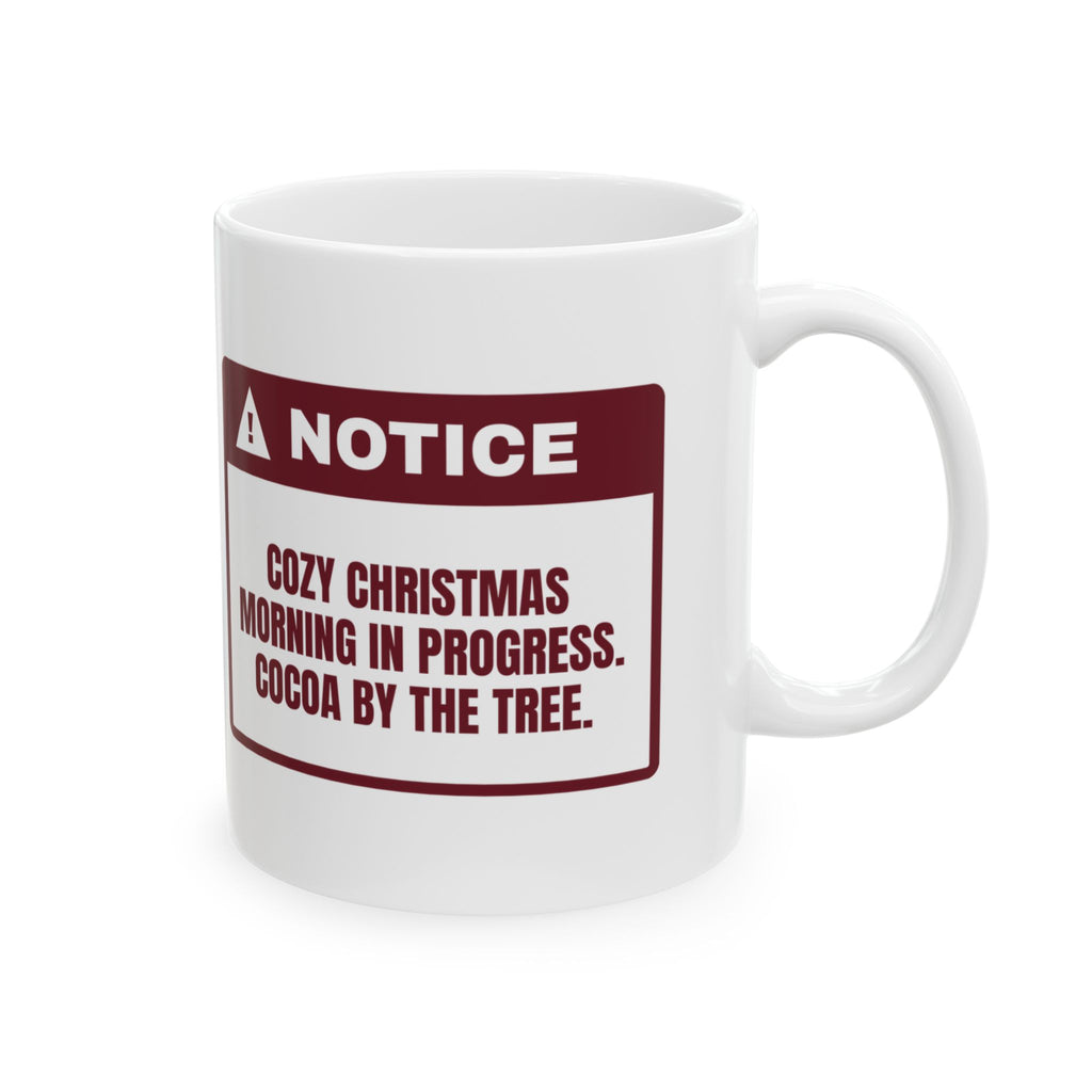 Cozy Christmas Morning In Progress Notice Coffee Mug For Families