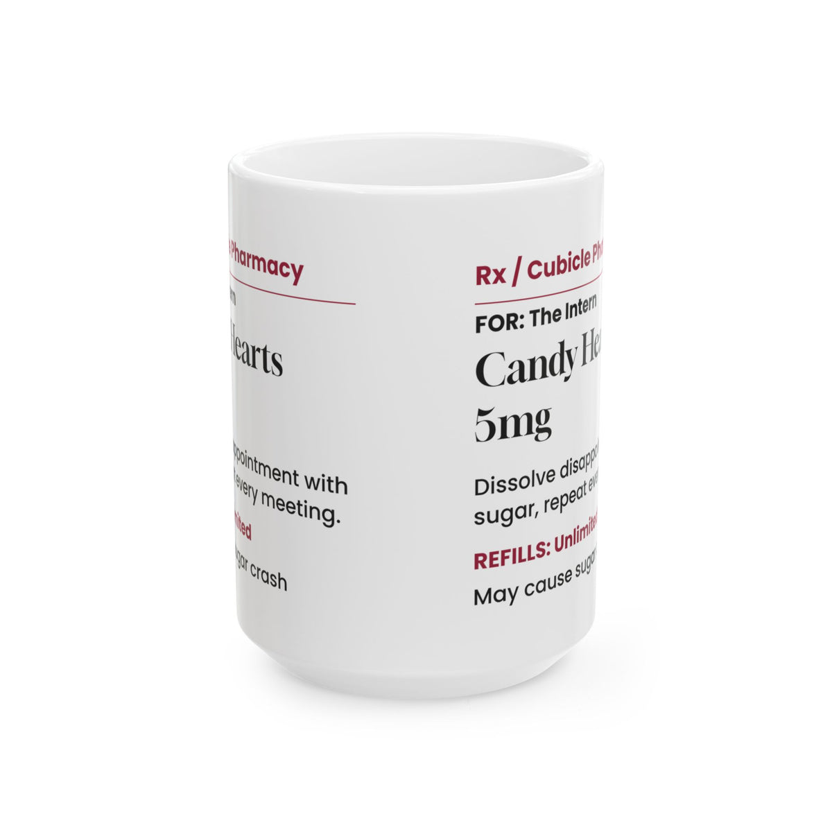 Funny Candy Hearts Prescription Coffee Mug For Interns