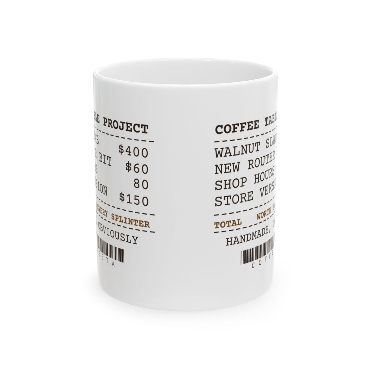 Funny Woodworking Coffee Mug Coffee Table Project Receipt For Woodworkers