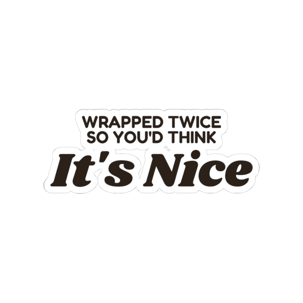 Funny White Elephant Sticker Wrapped Twice So You'd Think Its Nice