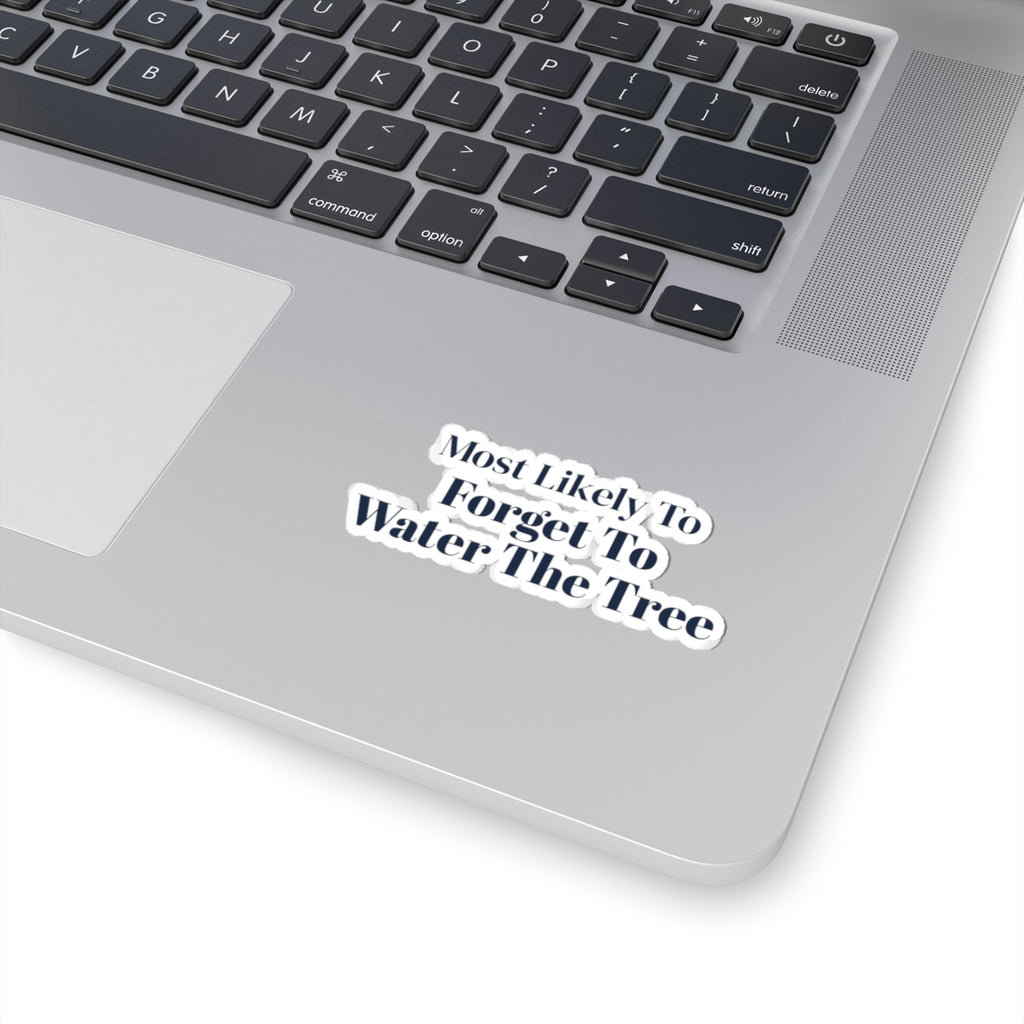 Funny Christmas Sticker Most Likely To Forget To Water The Tree Family