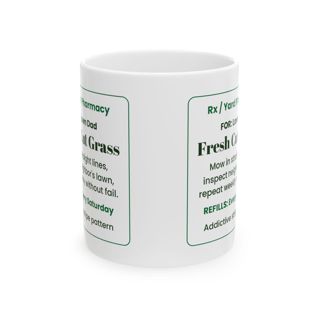 Funny Lawn Dad Coffee Mug Fresh Cut Prescription For Dad