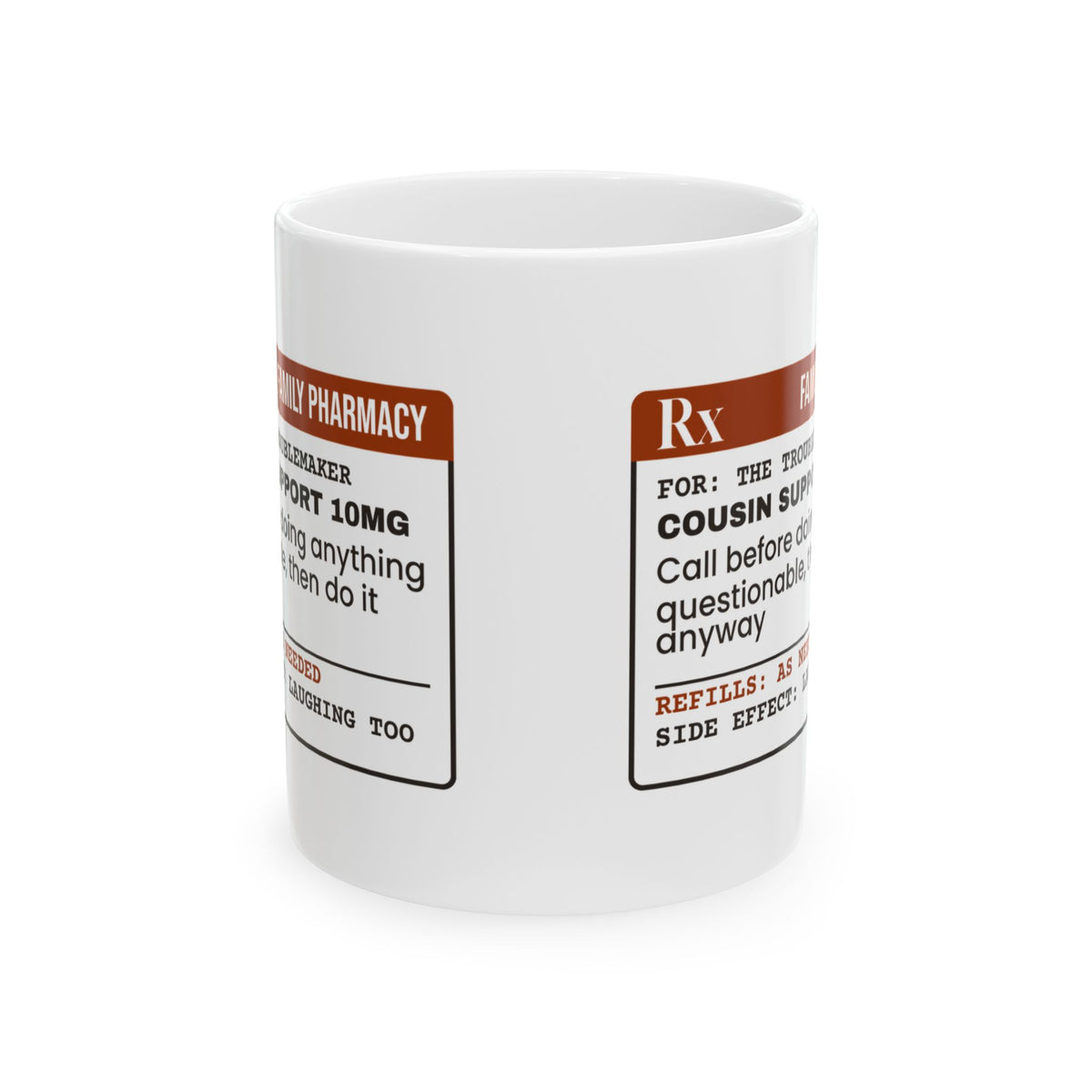 Cousin Coffee Mug Family Pharmacy Support