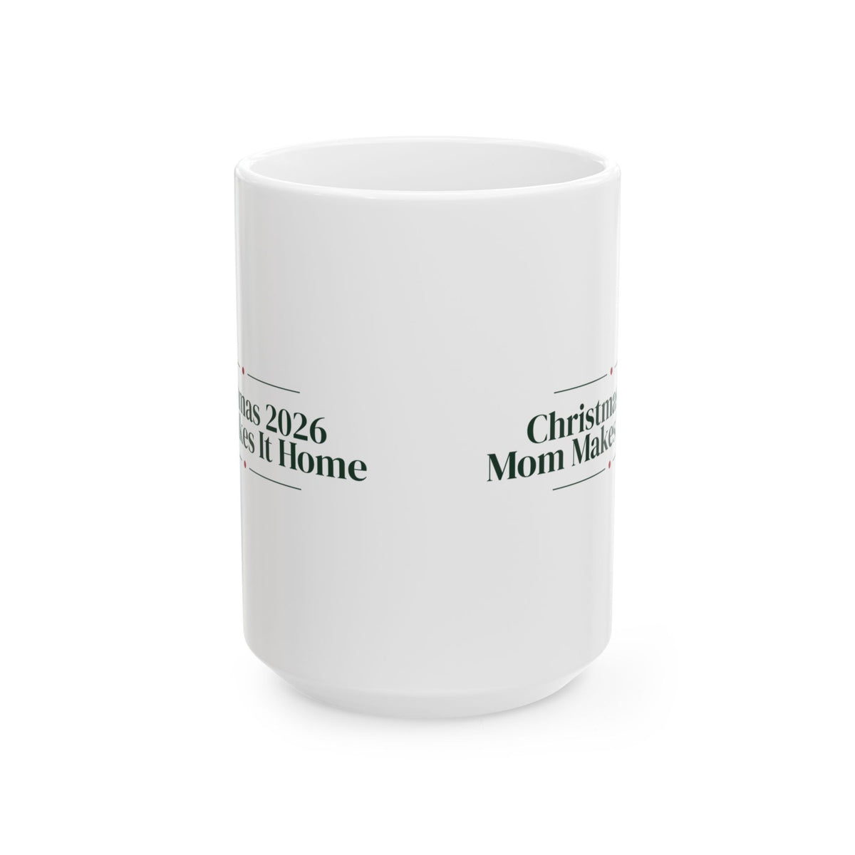 Christmas Coffee Mug Christmas 2026 Mom Makes It Home For Mom