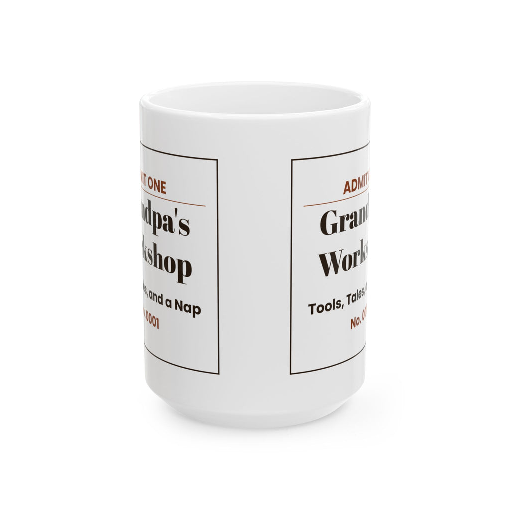 Funny Grandpa Workshop Ticket Coffee Mug For Grandpa