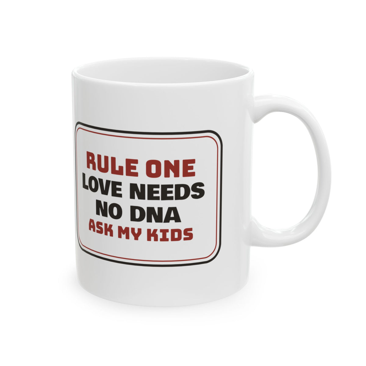 Bonus Mom Coffee Mug Rule One Love Needs No DNA