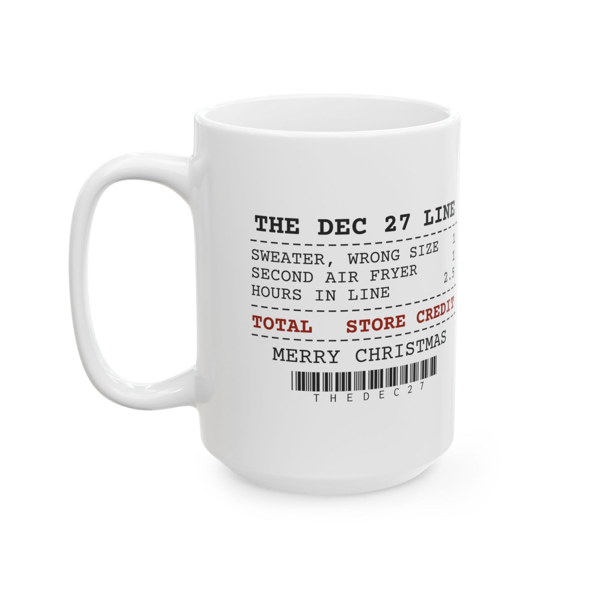 Funny Christmas Coffee Mug Exchange Desk Receipt Store Credit