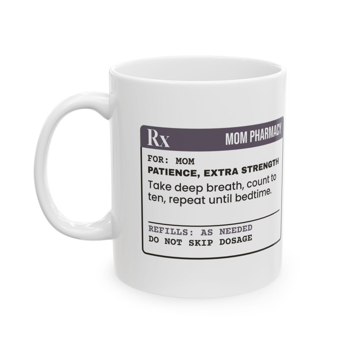 Patience Coffee Mug "Extra Strength Do Not Skip"