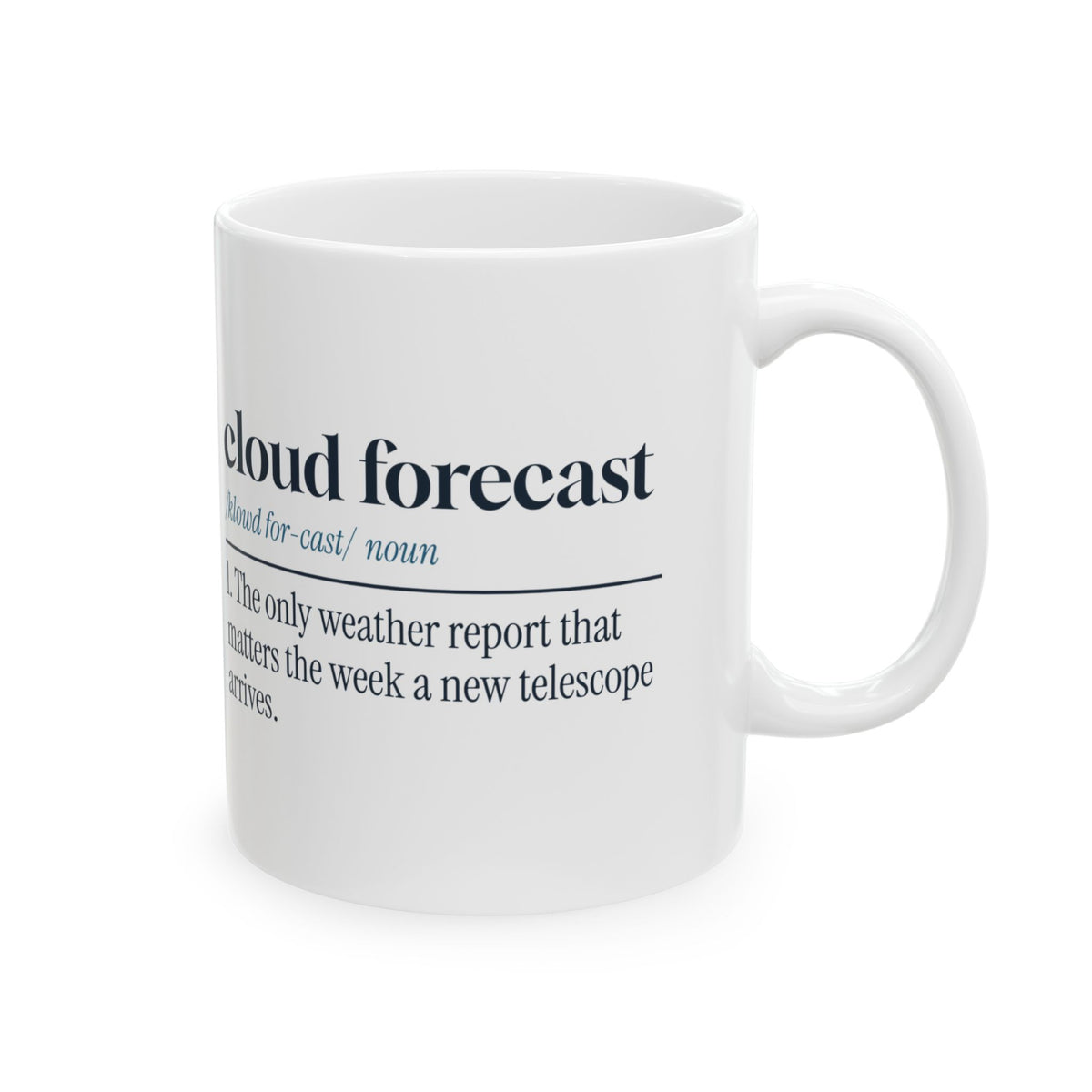 Funny Astronomy Coffee Mug Cloud Forecast New Telescope Cloudy Again