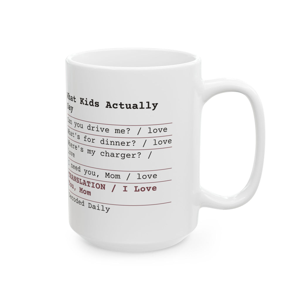 Funny Mom Receipt Coffee Mug I Love You Translated