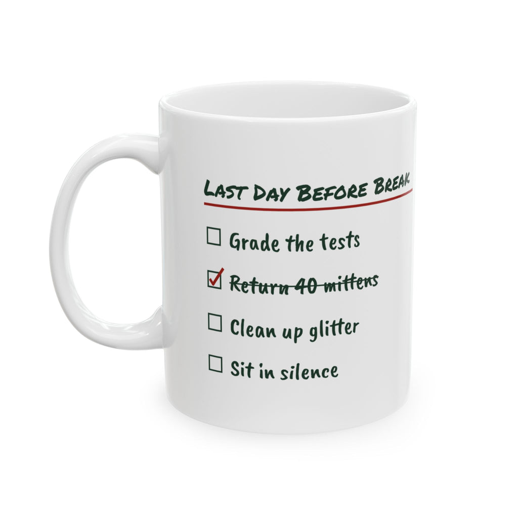 Funny Teacher Christmas Coffee Mug Last Day Before Break Checklist