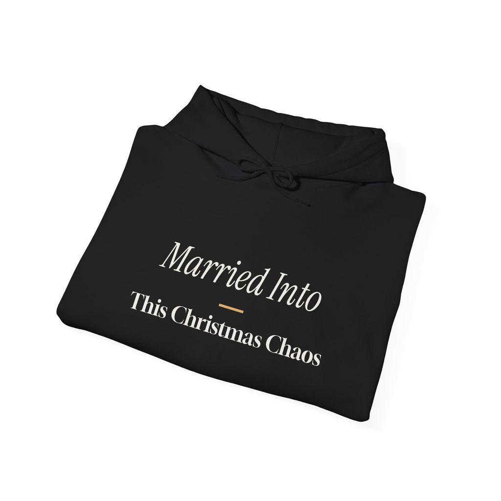 Funny Christmas In-Laws Hoodie Married Into This Christmas Chaos