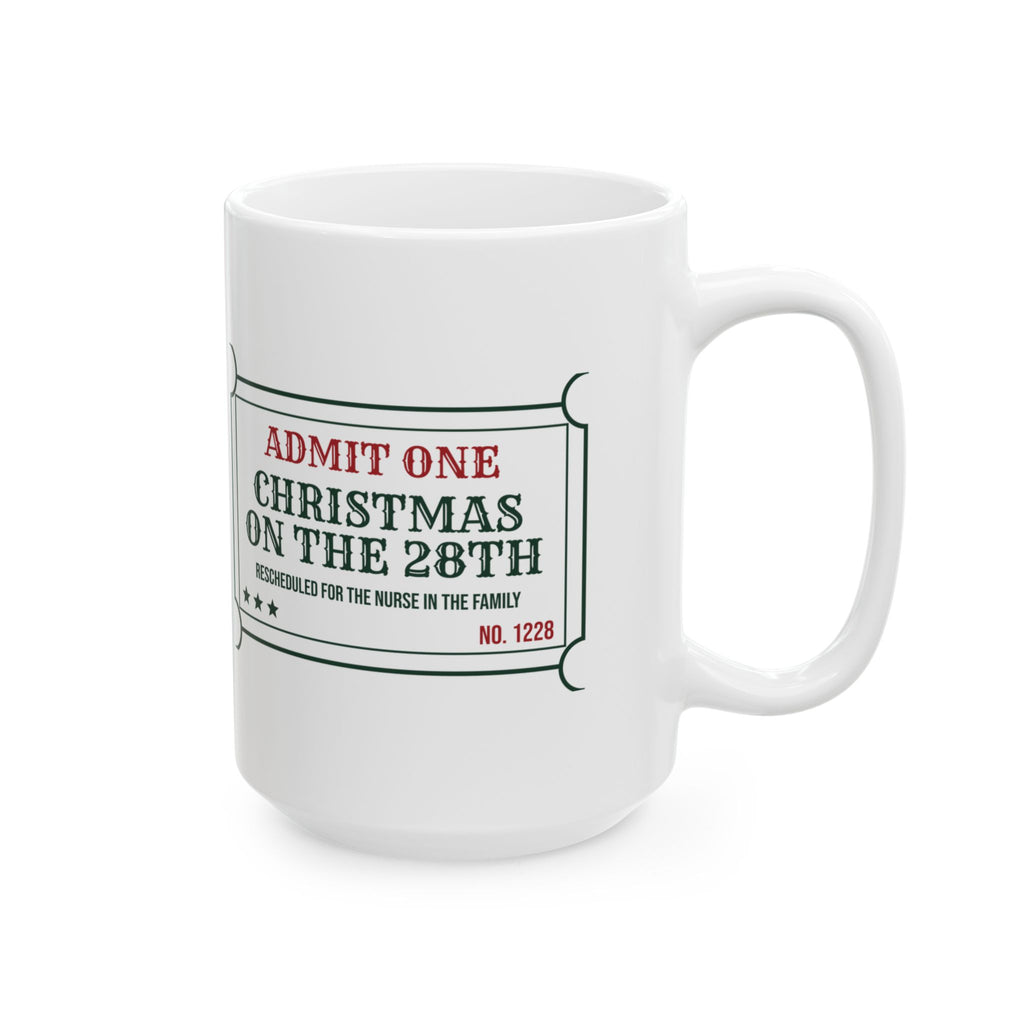 Funny Christmas Nurse Coffee Mug Celebrating Christmas On The 28th