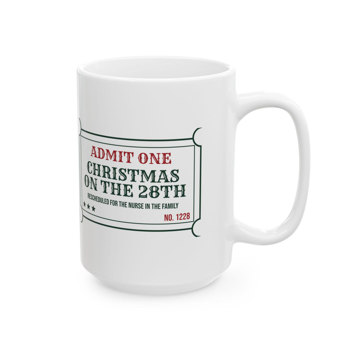 Funny Christmas Nurse Coffee Mug Celebrating Christmas On The 28th