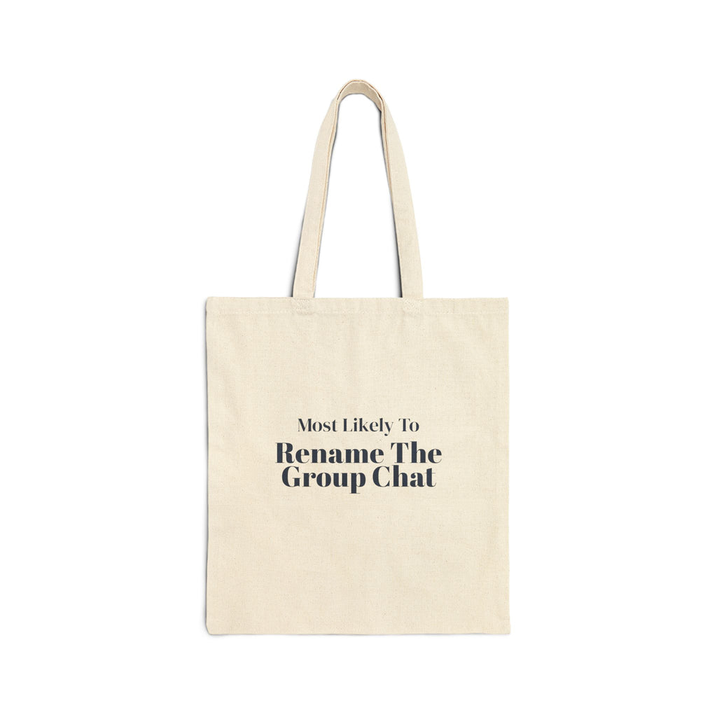 Funny Christmas Tote Bag Most Likely To Rename The Group Chat Family