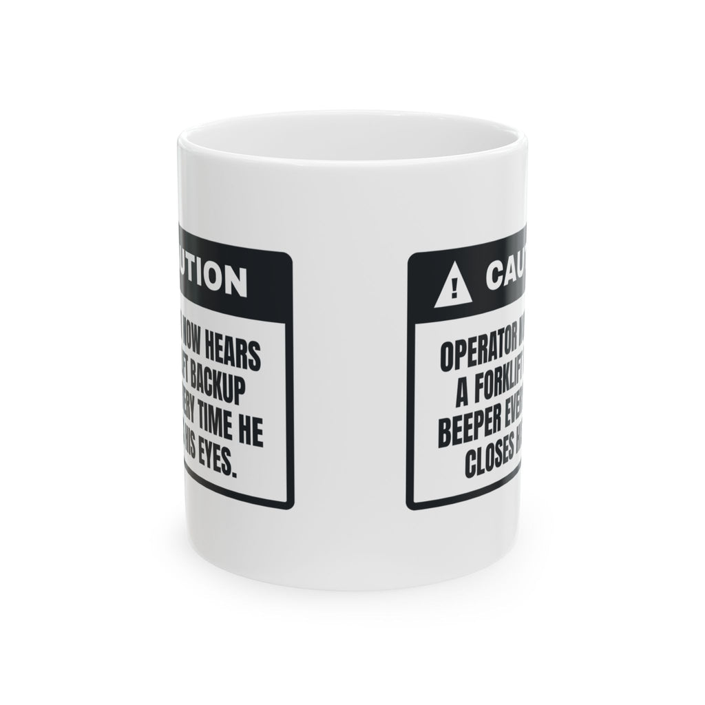 Funny Warehouse Coffee Mug Hears Backup Beepers In My Sleep