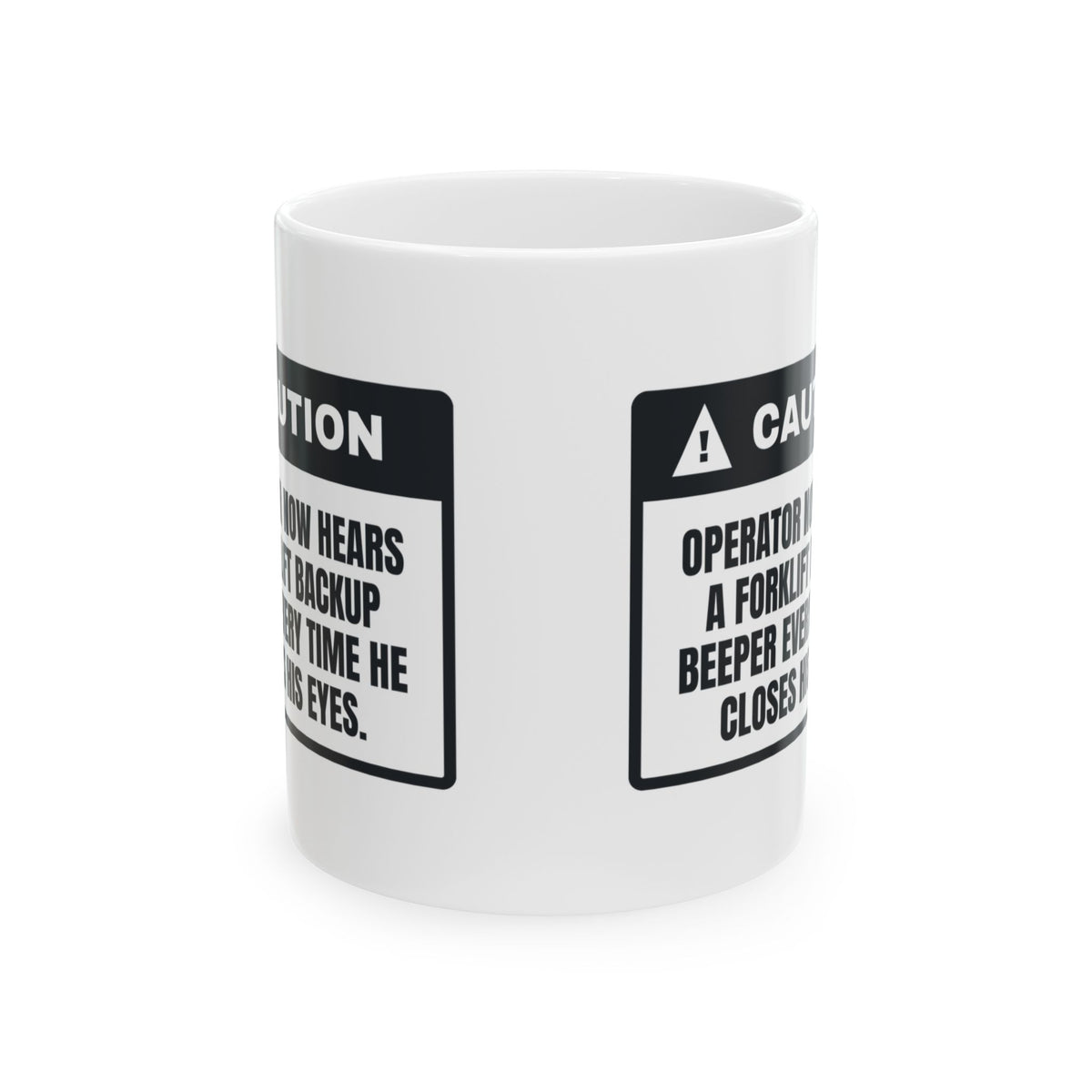 Funny Warehouse Coffee Mug Hears Backup Beepers In My Sleep