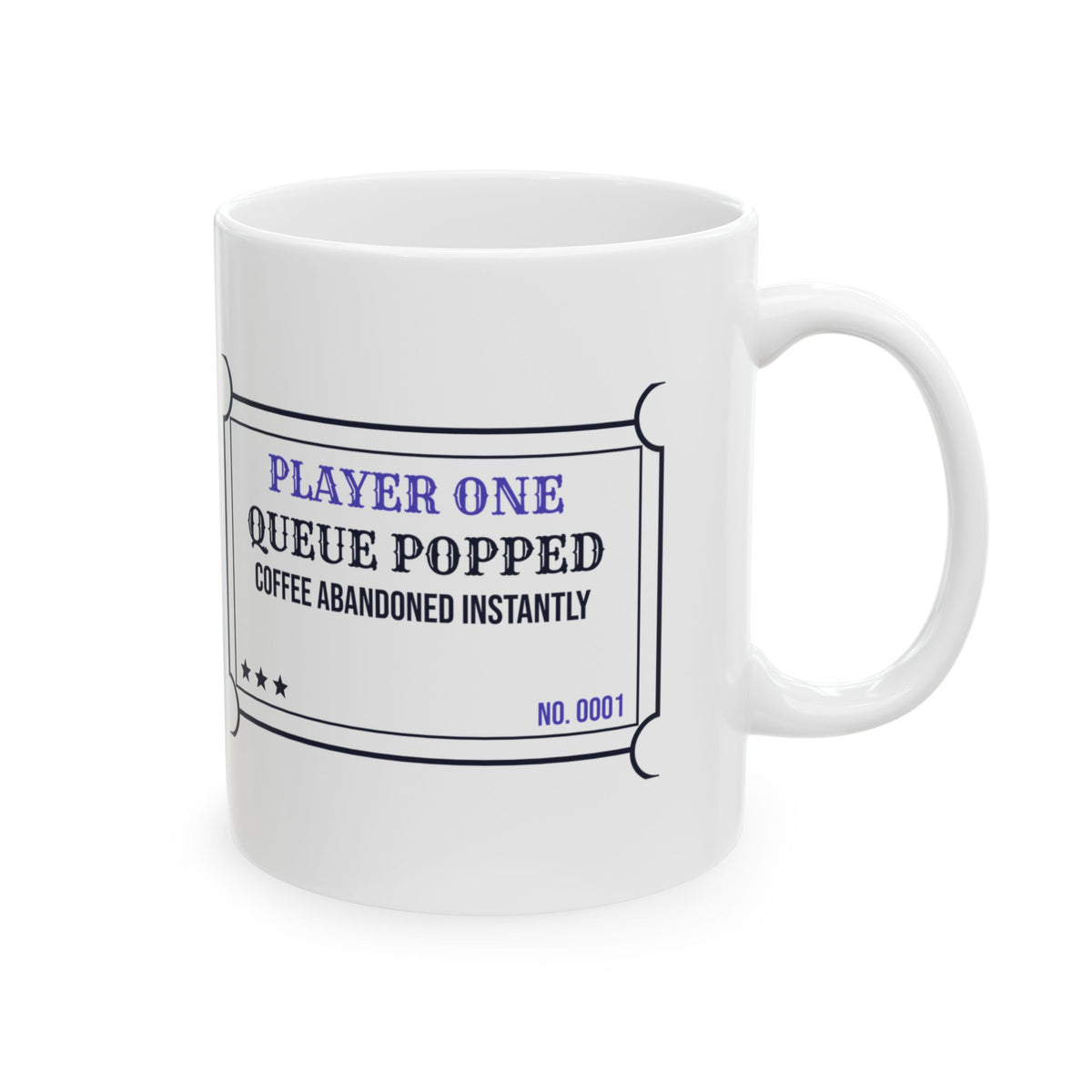 Gamer Coffee Mug Queue Popped Coffee Abandoned Funny Match Ticket