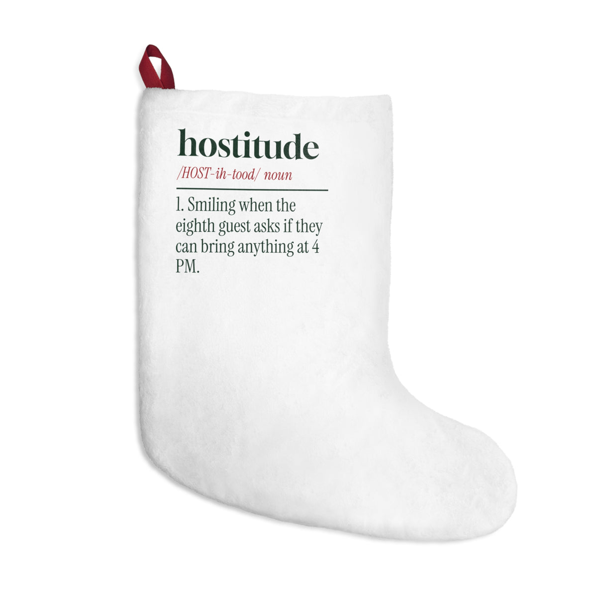 Funny Christmas Stocking Hostitude Bring Anything At 4 PM For