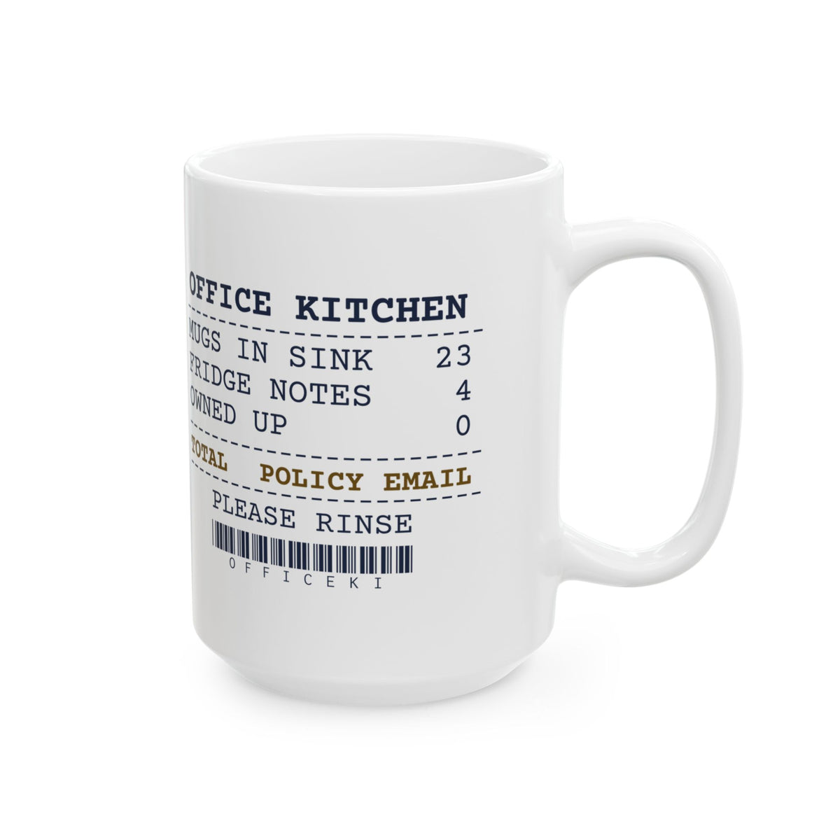 Funny Office Coffee Mug Mugs In The Sink 23 Policy Email Receipt