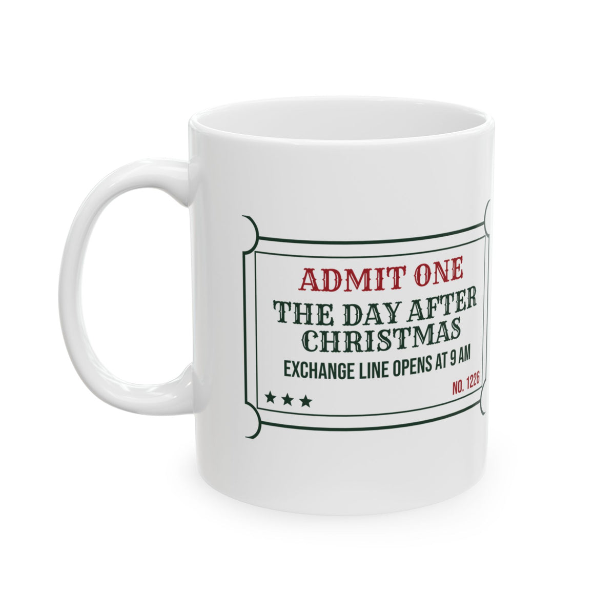 Funny Retail Christmas Coffee Mug Day After Christmas Exchange Ticket