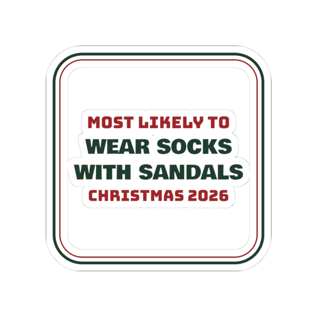 Funny Family Christmas Sticker Most Likely To Wear Socks With Sandals