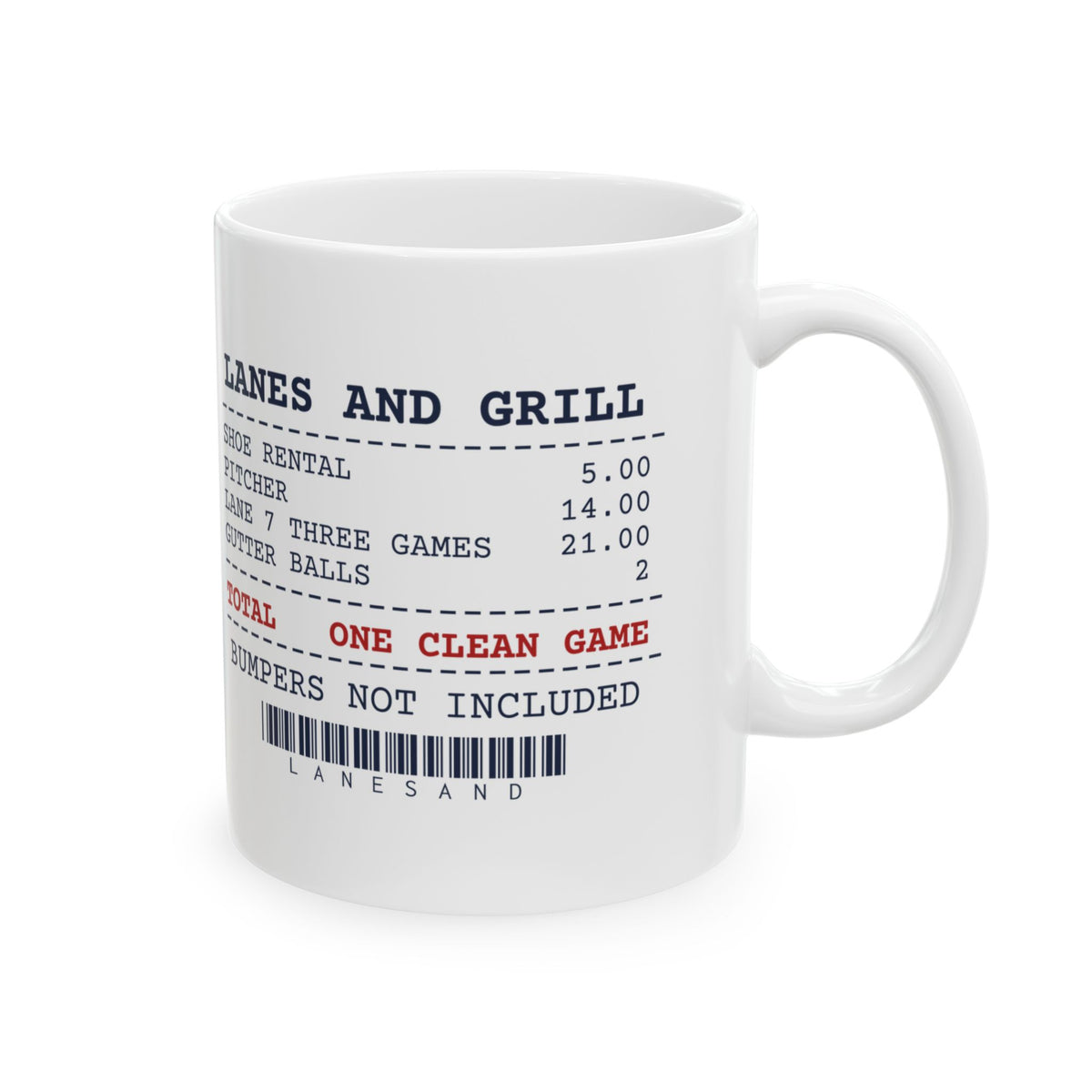Funny Bowling Mug Lanes And Grill Receipt One Clean Game