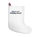 Funny Christmas Coworker Christmas Stocking Per My Last Holiday Email